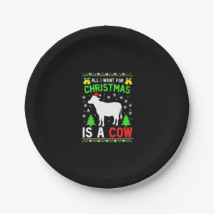 All I Want For Christmas Is A Cow Ugly Sweater T-S Paper Plate