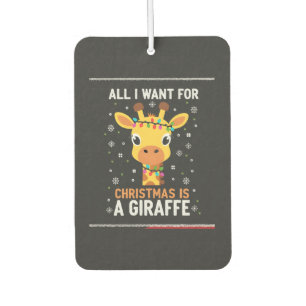 All I Want For Christmas Is A Giraffe Animal Ugly Air Freshener