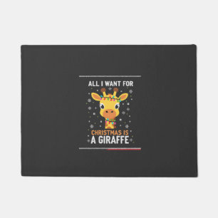 All I Want For Christmas Is A Giraffe Animal Ugly Doormat