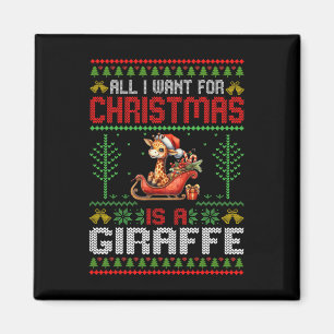 All I Want For Christmas Is A Giraffe - Ugly Xmas  Magnet