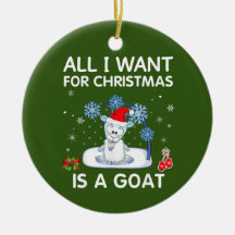All I Want For Christmas Is A Goat Merry Xmas