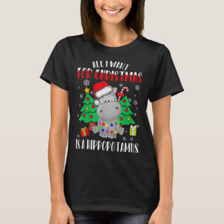 All I Want For Christmas Is A Hippopotamus Pajama  T-Shirt
