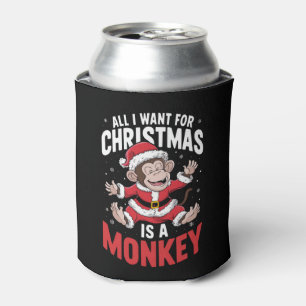 All I Want For Christmas is A Monkey Lover Xmas  Can Cooler