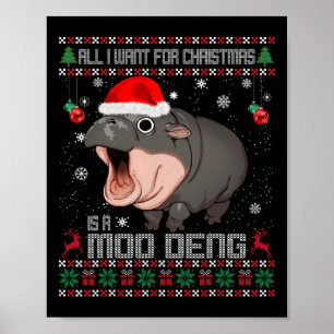 All I Want For Christmas Is A Moo Deng Santa Ugly  Poster