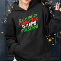 All I Want For Christmas is a New President Funny