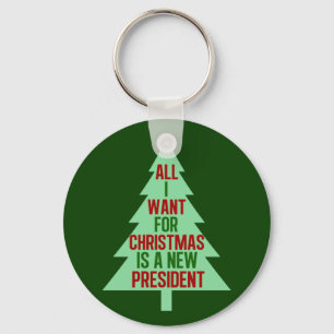 All I Want for Christmas is a New President Keychain