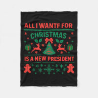 All I Want For Christmas Is A New President Ugly S