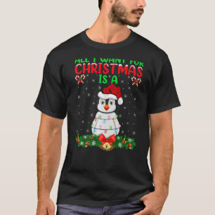 All I Want For Christmas Is A Penguin Xmas Lights T-Shirt