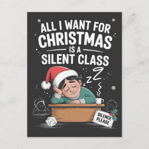 All I want for Christmas is a silent class Teacher Announcement Postcard