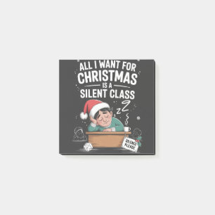 All I want for Christmas is a silent class Teacher Post-it Notes