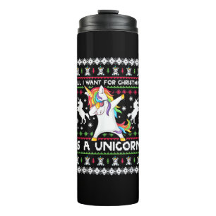 All I Want For Christmas Is A Unicorn T-Shirt Thermal Tumbler
