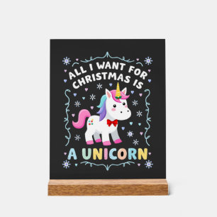 All I Want For Christmas Is A Unicorn Ugly Sweater Acrylic Sign