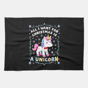 All I Want For Christmas Is A Unicorn Ugly Sweater Kitchen Towel