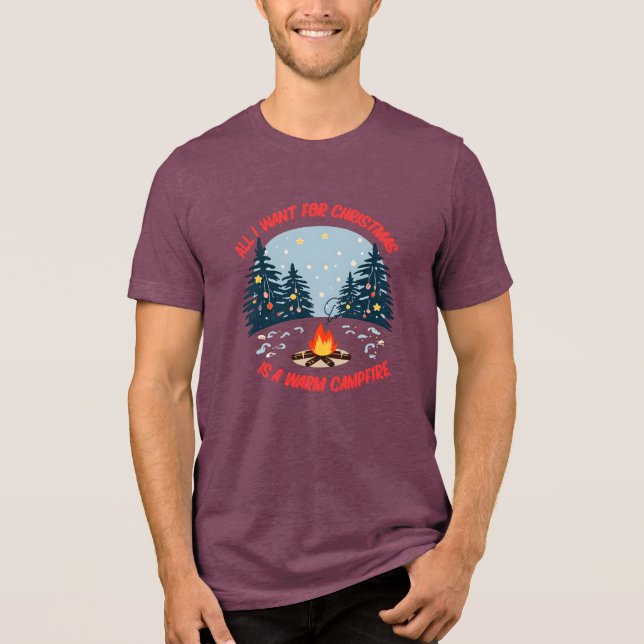 ALL I WANT FOR CHRISTMAS IS A WARM CAMPFIRE SHIRT (Front)