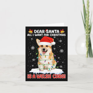 All I Want For Christmas Is A Welsh Corgi Santa Do Card
