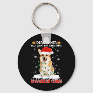 All I Want For Christmas Is A Welsh Corgi Santa Do Keychain