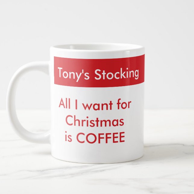 All I want for Christmas is Coffee Template Large Coffee Mug (Left)