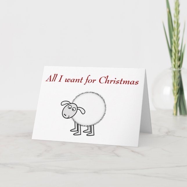 All I want for Christmas is ewe. Holiday Card (Front)
