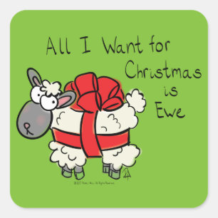 All I Want for Christmas is Ewe Sheep Cartoon Square Sticker