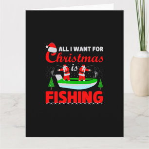 All I Want For Christmas Is Fishing Card