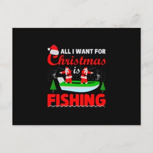 All I Want For Christmas Is Fishing Holiday Postcard
