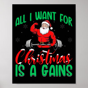 All I Want For Christmas Is Gains Bodybuilding Wor Poster