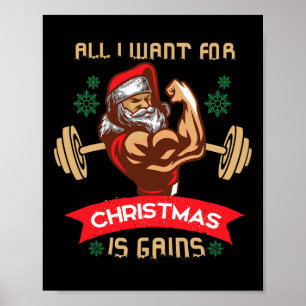 All I Want For Christmas Is Gains Gym Workout Sant Poster
