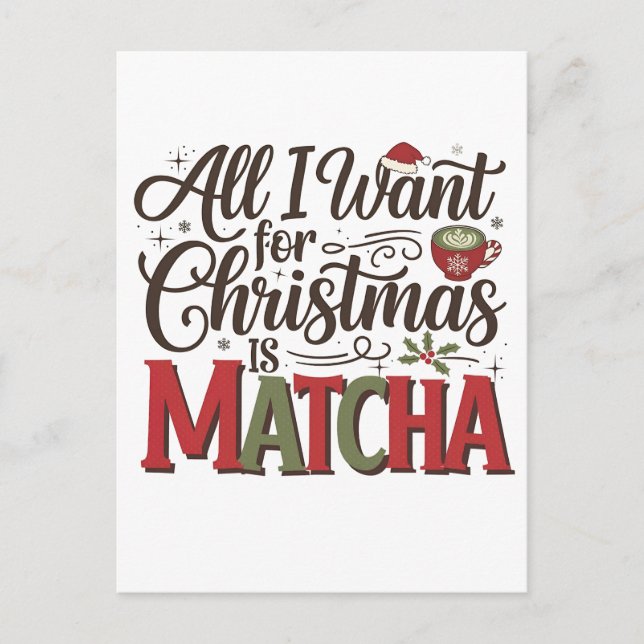 All I Want for Christmas Is Matcha Green Coffee  Invitation Postcard (Front)