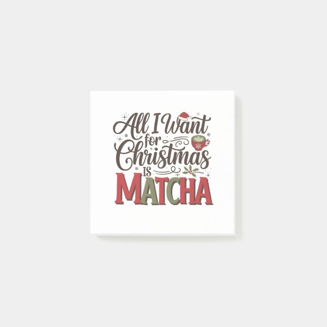 All I Want for Christmas Is Matcha Green Coffee  Post-it Notes (Front)