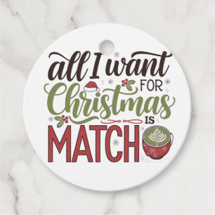 All I Want for Christmas Is Matcha Green Drink Favour Tags