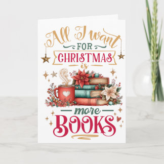 All I Want for Christmas Is More Books Holiday Card