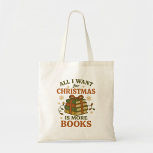 All I Want for Christmas Is More Books Vintage Tote Bag
