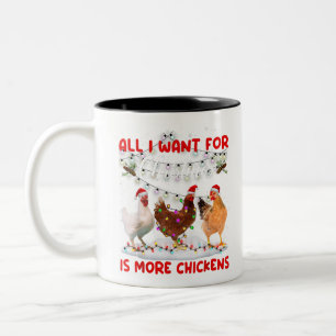 All I Want For Christmas Is More Chickens Santa Ha Two-Tone Coffee Mug