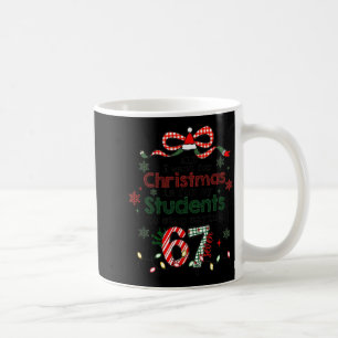All I Want For Christmas Is My Students To Stop Sa Coffee Mug