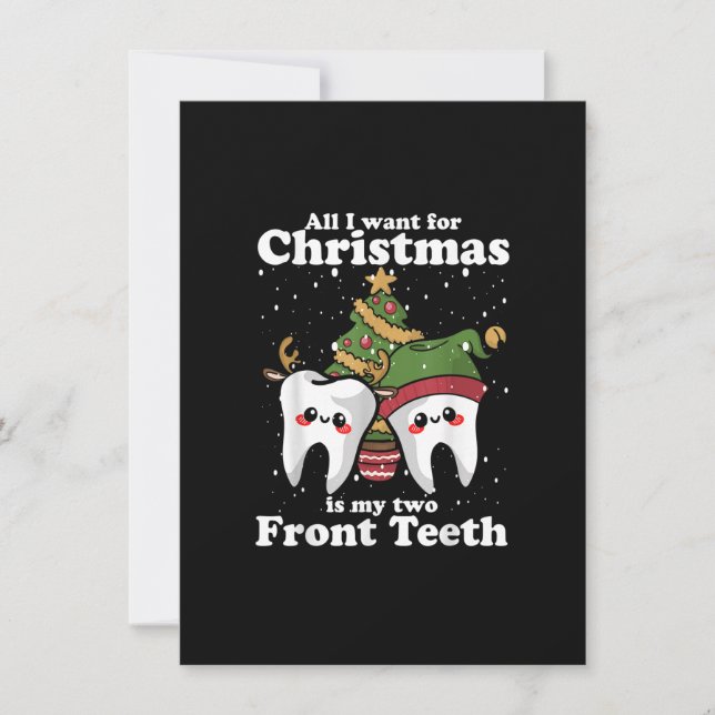 All I want for Christmas is My Two Front Teeth Fun Invitation (Front)