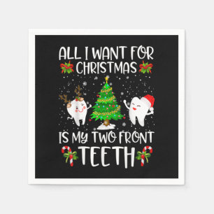 All I want for Christmas is My Two Front Teeth Fun Napkin
