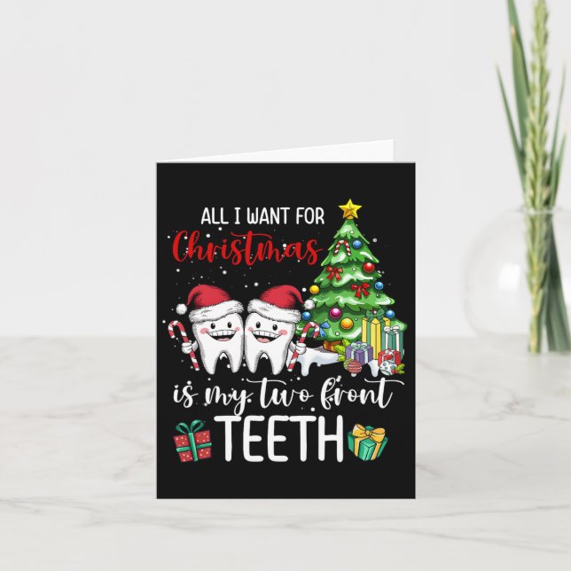 All I Want For Christmas Is My Two Front Teeth Kid Card (Front)