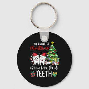 All I Want For Christmas Is My Two Front Teeth Kid Keychain