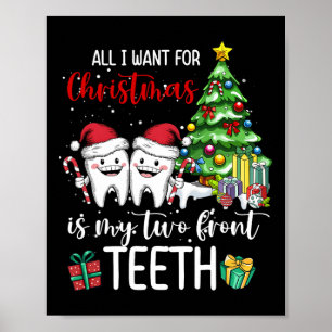 All I Want For Christmas Is My Two Front Teeth Kid Poster