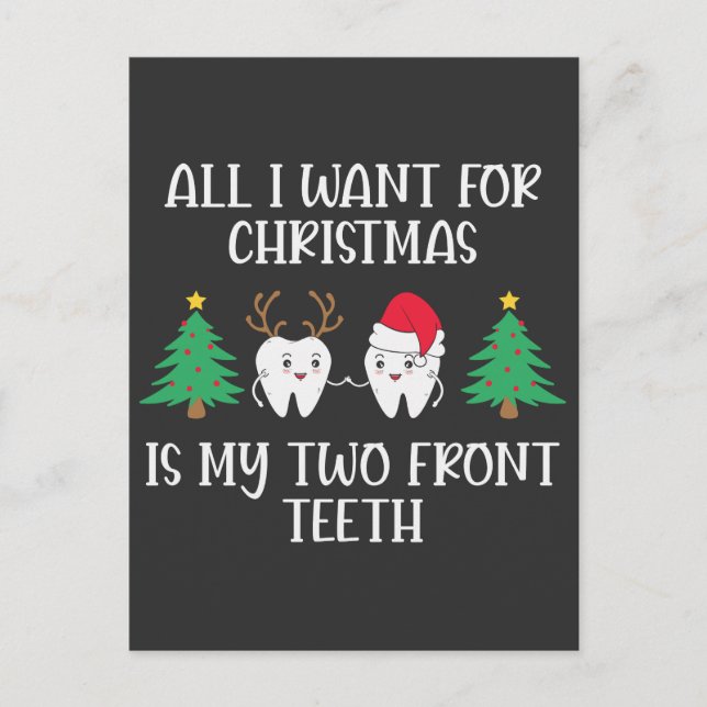 All I Want For Christmas Is My Two Front Teeth Postcard (Front)