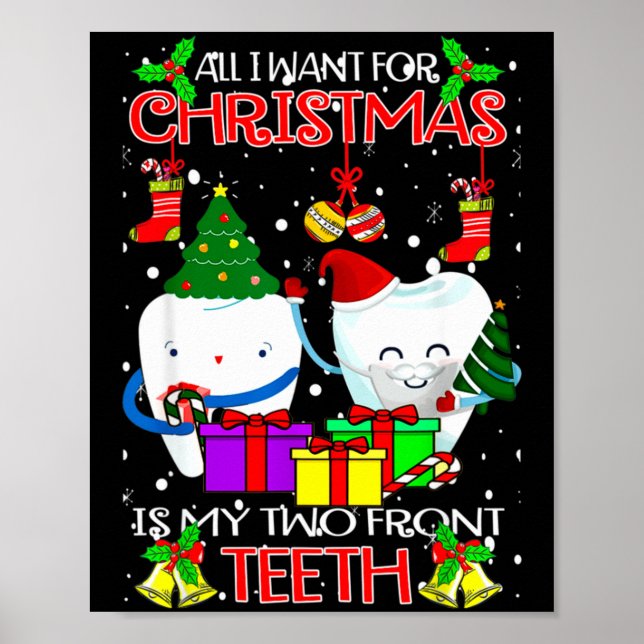 All I Want For Christmas Is My Two Front Teeth Xam Poster (Front)