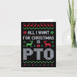 All I Want For Christmas Is Pto Funny Work Office  Card