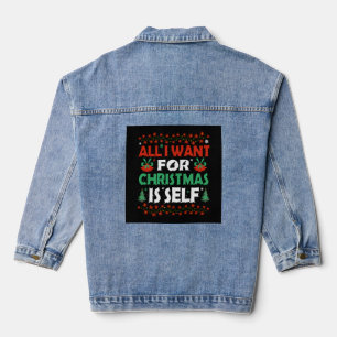 All I Want For Christmas Is Self Denim Jacket