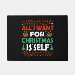 All I Want For Christmas Is Self Doormat