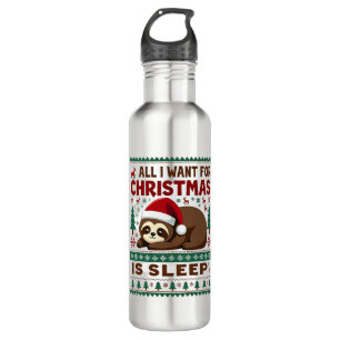 All I Want For Christmas Is Sleep - Funny Xmas Slo 710 Ml Water Bottle