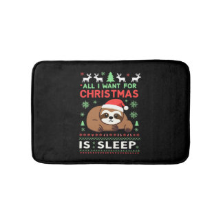 All I Want For Christmas Is Sleep - Funny Xmas Slo Bath Mat