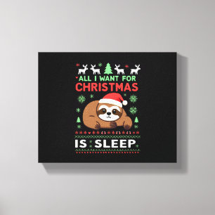 All I Want For Christmas Is Sleep - Funny Xmas Slo Canvas Print