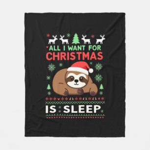 All I Want For Christmas Is Sleep - Funny Xmas Slo Fleece Blanket