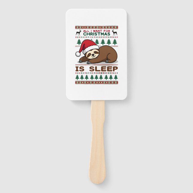All I Want For Christmas Is Sleep - Funny Xmas Slo Hand Fan (Front)