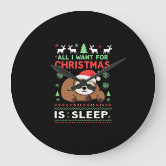 All I Want For Christmas Is Sleep - Funny Xmas Slo Large Clock